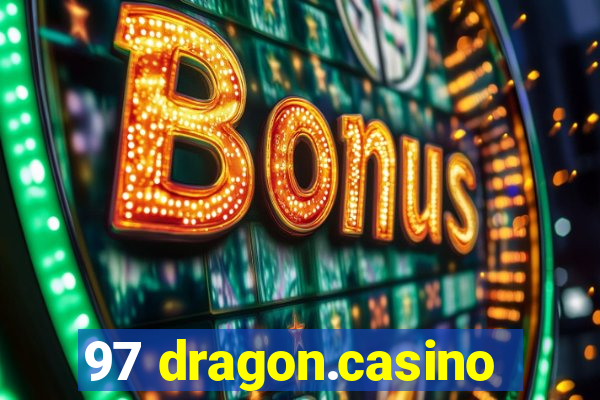 97 dragon.casino